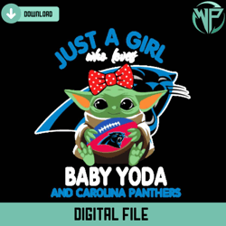 just a girl who loves baby yoda and carolina panthers svg