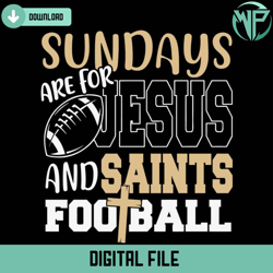 sundays are for jesus and saints football svg