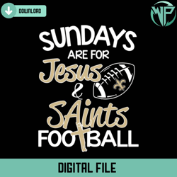 sundays are for jesus saints football svg