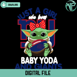 just a girl who loves baby yoda and new york giants svg