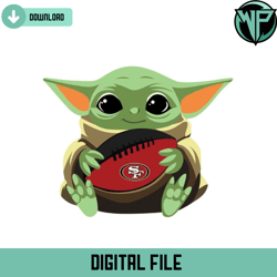 san francisco 49ers baby yoda svg digital download, 49ers logo football svg, 49ers nfl files, 49ers cricut, yoda png