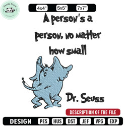 a persons a person, no matter how small embroidery design, dr seuss embroidery, embroidery file, digital download 1