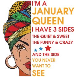 im a january queen i have 3 sides svg, birthday svg, im a january queen svg, january queen svg, january girl svg, januar