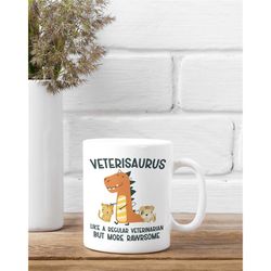 funny veterinarian mug, vet gifts, veterinarian coffee cup, veterisaurus like a regular veternarian but more rawrsome, v