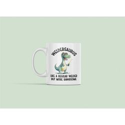 funny welder mug, weldersaurus gifts, funny welding coffee cup, welder dinosaur present, like a regular welder but more