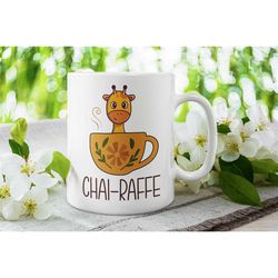 giraffe mug, funny giraffe gifts, cute giraffe cup, chai-raffe coffee mug, chai giraffe mug, gift for giraffe lover, gir