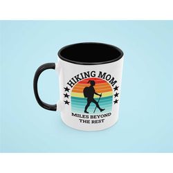 hiking mom gift, hiker mug, present for hiker mother, fit mom mug, backcountry hiking coffee mug, backpacking mother's d