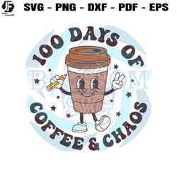 100 days of coffee and chaos svg