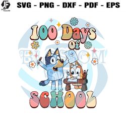 100 days of school bluey and bingo svg