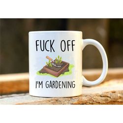 fuck off i'm gardening. gardener mug. rude mug. gardening gift. funny gardening mugs. profanity gift. 1