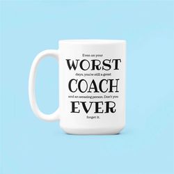 funny coach mug, coach gifts, worst coach ever, best coach ever, coach appreciation, coach tea cup, coach present