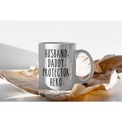 dad gift, husband daddy protector hero, new dad mug, new dad gift, gift for dad, gift for husband gift, daddy mug, daddy