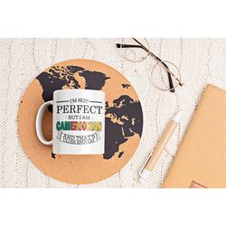 cameroon mug, cameroonian gift, i'm not perfect but i am cameroonian and that's close enough, funny cameroon cup, camero