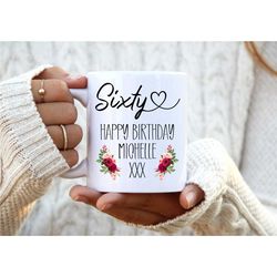 60th birthday mug. 60th birthday gift. personalised gift. floral mug. gift for her. gift for mother. gift for auntie.
