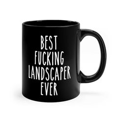 best fucking landscaper ever - occupational mug, mug for landscaper, landscaper mug, mug for him, landscaper, gift for l