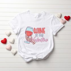 retro wine is my valentine shirt, wine shirt, valentines day shirt, wine gifts, galentines day gifts, anti valentine, fu