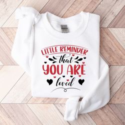 valentines day sweatshirt, valentine sweatshirt, love sweatshirt, trendy sweatshirt, valentine gifts, happy valentines d