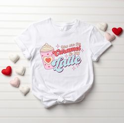 youre the caramel to my latte shirt, valentines day shirt, valentines day gift, funny valentine shirt, happy valentines