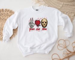 jason anti valentines day shirt, peace love jason valentine shirt hoodie sweatshirt, funny valentine day gift, sarcastic