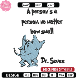 a person's a person, no matter how small embroidery design, dr seuss embroidery, embroidery file, digital download 1