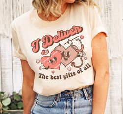 i deliver best gifts of all nurse shirt, groovy valentines day labor and delivery doula tee, retro candy hearts midwife