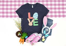 love easter shirt, easter eggs shirt, easter love shirt, love shirt, easter shirt, easter bunny shirt, bunny shirt, east