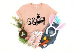 mama bunny shirt, easter bunny shirt, mama shirt, pregnancy announcement shirt, easter day, easter mom shirt, mama bunny