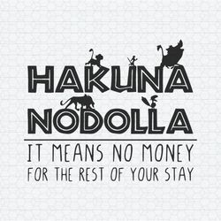 Hakuna Nodolla It Means No Money Lion King SVG