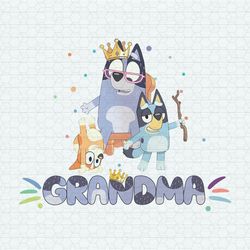 Cute Bluey Dog Grandma Queen PNG