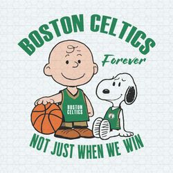 boston celtics forever not just when we win svg