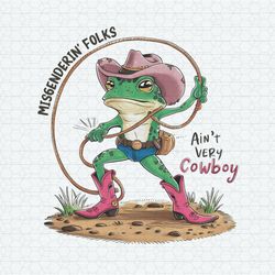 lgbt pride misgendering folks aint very cowboy png