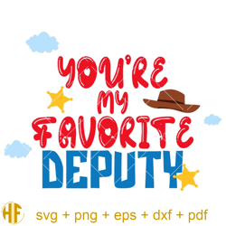 you're my favorite deputy svg, toy story svg, cowboy svg.jpg