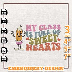 my class is full of sweet hearts embroidery design, back to school embroidery design, school day embroidery design