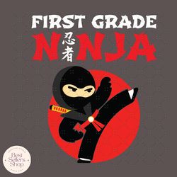 first grade ninja svg, back to school svg, 1st gra