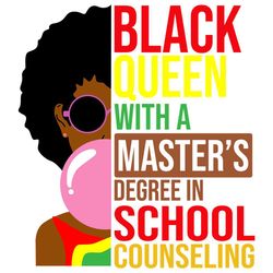 black queen with a masters svg,svg,school counseling svg,ween boognish svg,black girl svg,educated melanin svg,svg cricu