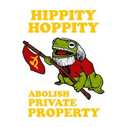 hippity hoppity abolish private property svg, trending svg, private property svg, frog svg, political party svg, politic