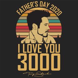 fathers day 2020 i love you 3000 svg, fathers day svg, fathers day 2020 svg, i love you 3000 svg, retro fathers day svg,