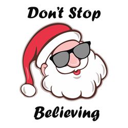 do not stop believing santa claus svg