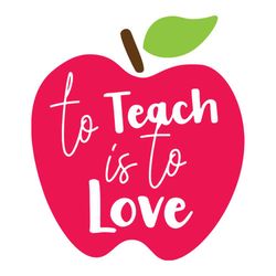 to teach is to love apple funny quotes svg