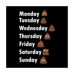 funny emoji poop days of the week svg, trending svg, feeling svg, emoji svg, poop emoji svg, funny emoji svg, funny poop
