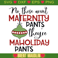 no these arent maternity pants theyre maholiday pants svg