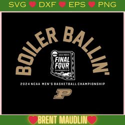 boiler ballin purdue mens basketball championship ,trending, mothers day svg, fathers day svg, bluey svg, mom svg, dady