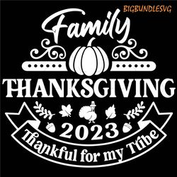 family thanksgiving 2023 svg, family thanksgiving svg, thankful family svg, thanksgiving group svg, thanksgiving