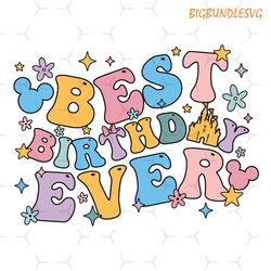 disney mickey mouse best birthday ever svg