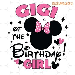 gigi of the birthday girl minnie mouse svg