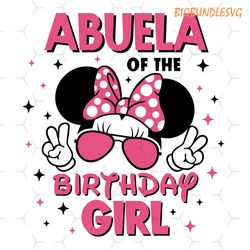 minnie cool abuela of the birthday girl svg