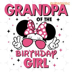 minnie cool grandpa of the birthday girl svg