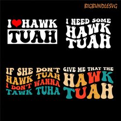 funny viral hawk tuah tshirt designs svg