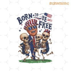 born to be free funny trump design png