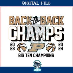 purdue basketball back to back champs big ten ,trending, mothers day svg, fathers day svg, bluey svg, mom svg, dady svg.